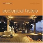 best designed ecological hotels