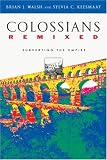Colossians Remixed: Subverting the Empire