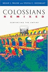 Colossians Remixed: Subverting the Empire