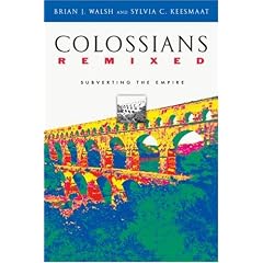 Colossians Remixed: Subverting the Empire