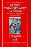 Saint Jerome's Hebrew Questions on Genesis (Oxford Early Christian Studies)