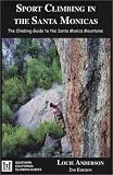 Search : Sport Climbing in the Santa Monicas (Southern California Climbing Guides)