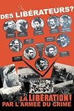 Art Poster, Are These Liberators or the Army of Crime? - 18.75 x 27.5