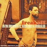 Revue Various Artists  / Freak Off: Latin Breakbeats, Basslines & Boogaloo