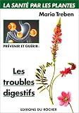 Livres Phytothérapie - Prévenir et guérir les troubles digestifs