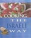 Cooking the Israeli Way (Easy Menu Ethnic Cookbooks)