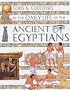 In the Daily Life of the Ancient Egyptians (Gods & Goddesses of...)