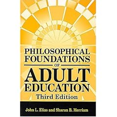 Philosophical Foundations of Adult Education
