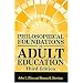 Philosophical Foundations of Adult Education