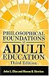 Philosophical Foundations of Adult Education
