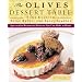 The Olives Dessert Table: Spectacular Restaurant Desserts You Can Make at Home
