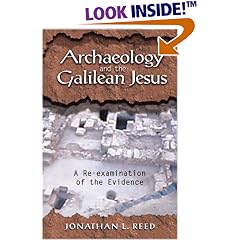 Archaeology and the Galilean Jesus: A Re-Examination of the Evidence