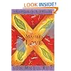 The Mastery of Love: A Practical Guide to the Art of Relationship (Toltec Wisdom)