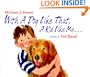 With a Dog Like That, A Kid Like Me