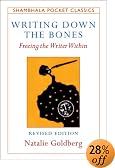 Writing Down the Bones: Freeing the Writer Within