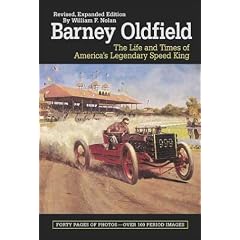 Barney Oldfield: The Life and Times of America's Legendary Speed King