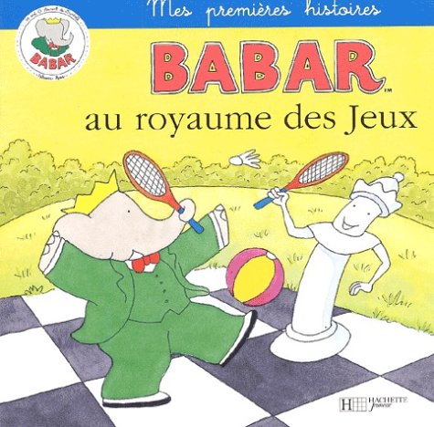 Babar au royaume des jeux (Babar.)