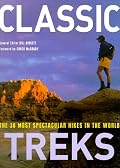 Classic Treks: The 30 Most Spectacular Hikes in the World