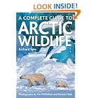 Click here to buy A Complete Guide to Arctic Wildlife by  Richard Sale and Per Michelsen.