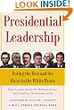 Presidential Leadership: Rating the Best and the Worst in the White House (Wall Street Journal Book)