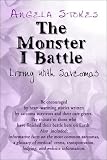 The Monster I Battle: Living With Sarcomas
