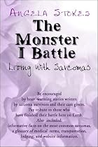 The Monster I Battle: Living With Sarcomas