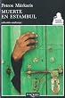 Muerte en Estambul (Libros De Petros Markaris En Tusquets Editores)