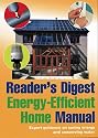 Reader's Digest Energy-Efficient Home Manual: Expert Guidance on Saving Energy and Conserving Water (Readers Digest)