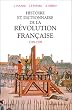 Histoire et dictionnaire de la R�volution fran�aise : 1789-1799