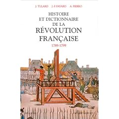 Histoire et dictionnaire de la R�volution fran�aise : 1789-1799
