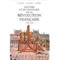 Histoire et dictionnaire de la R�volution fran�aise : 1789-1799