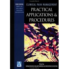 Clinical Pain Management: Practical Applications & Procedures