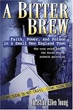 A Bitter Brew: Faith, Power, and Poison in a Small New England Town
