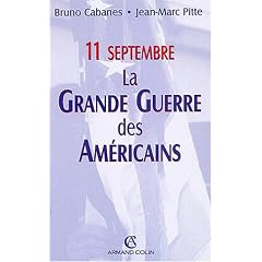 11 septembre : La Grande Guerre des Am�ricains