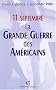 11 septembre : La Grande Guerre des Am�ricains