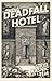 Deadfall Hotel