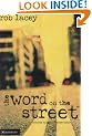 WORD ON THE STREET