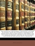 The American State Reports: Containing the Cases of General Value and Authority Subsequent to Those Contained in the American Decisions and the American ... Last Resort of the Several States, Volume 90