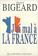 J'ai mal a la France