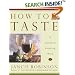 How to Taste: A Guide to Enjoying Wine