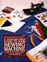 A Step-By-Step Guide to Your Sewing Machine (Teach Yourself to Sew Better Series)
