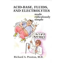 Acid-base, Fluids and Electrolytes Made Ridiculously Simple (Medmaster Series)