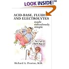 Click here to buy Acid-Base, Fluids, and Electrolytes Made Ridiculously Simple (MedMaster Series) by  Richard Arthur Preston.