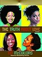 The Truth About Love