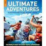 The Rough Guide to Ultimate Adventures 1 (Rough Guide Travel Guides)