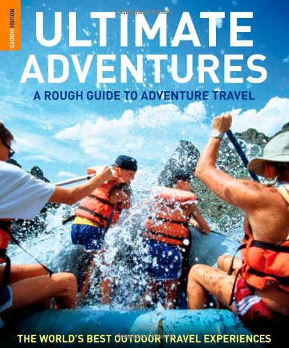 The Rough Guide to Ultimate Adventures 1 (Rough Guide Travel Guides) - Paperback