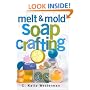 Melt & Mold Soap Crafting