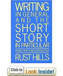 Writing in General and the Short Story in Particular: An Informal Textbook
