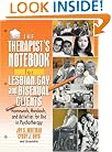 The Therapist's Notebook for Lesbian, Gay, and Bisexual Clients: Homework, Handouts, and Activities for Use in Psychotherapy (Haworth Practical Practice in Mental Health)