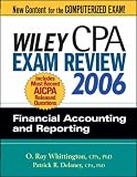 Wiley CPA Exam Review 2006: Financial Accounting and Reporting (Wiley CPA Examination Review: Financial Accounting & Reporting)